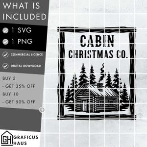May include: Black and white digital design featuring a cabin in the woods with the text "CABIN CHRISTMAS CO." inside a rectangular frame. Includes SVG and PNG files, and a commercial license.