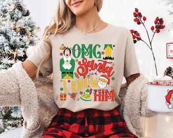 Elf Christmas Shirt, OMG Santa I Know Him Funny T-Shirt, Santa Claus Graphic Tee