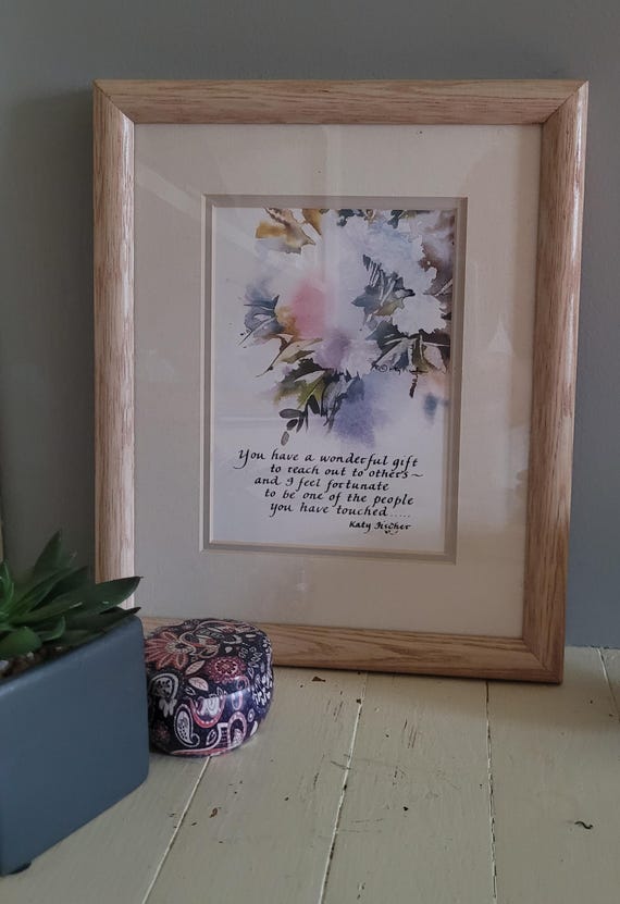 Framed Floral Watercolor Art: Inspirational Quote, Wooden Frame (8.5” x 11”)