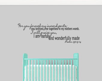 I Am Fearfully And Wonderfully Made Psalm 139: 13-14 Wall Decal Decorative Art Decor Sticker For Nursery Kids Baby Select Your Size & Color
