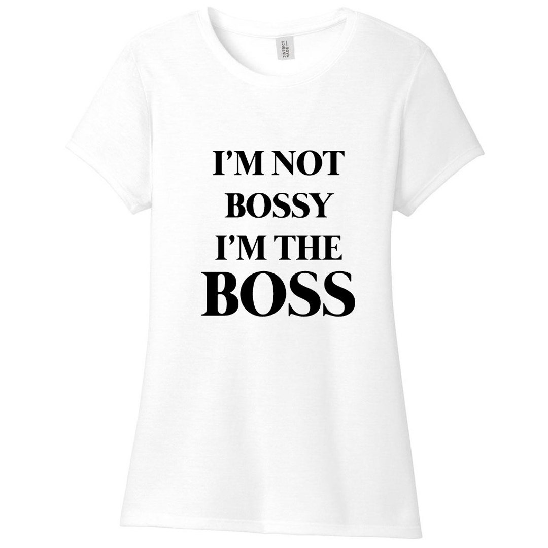 I'm Not Bossy I'm Boss Women's Fitted - Etsy