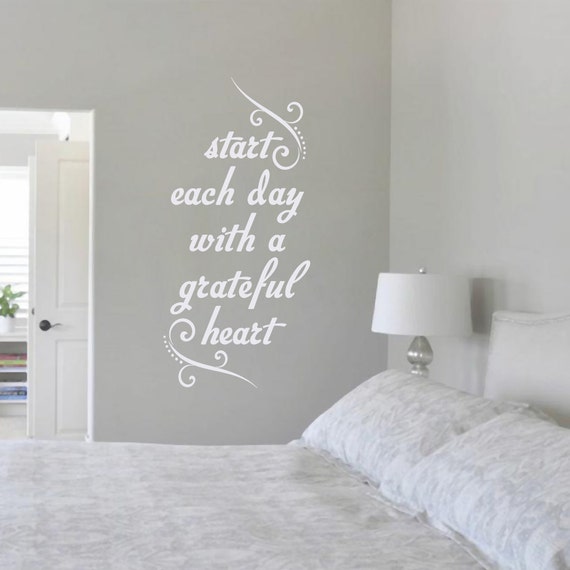 Start Each Day With A Grateful Heart Wall Decal Inspirational Bedroom Wall Quotes Wall Decor Stickers