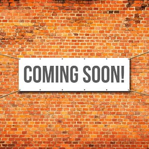 Coming Soon Hanging Vinyl Banner - Business Office Store Front Banners