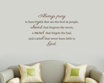 Always Pray Wall Decal, Religious Scripture Quote for Sign or Wall, Religious Prayer to God Sticker