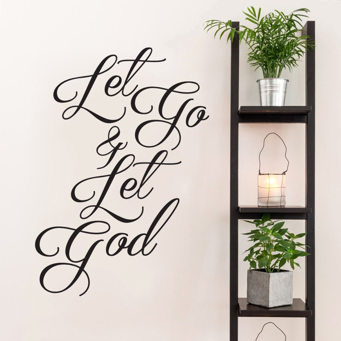 Let Go & Let God Wall Decal Decorative Art Decor Sticker For | Etsy
