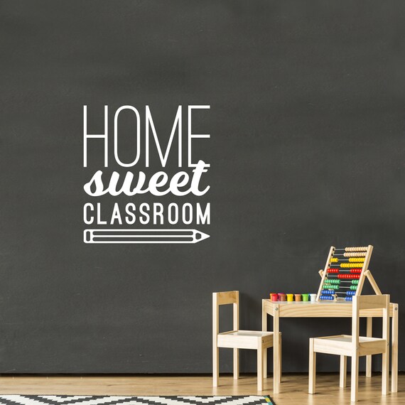 Home Sweet Classroom Decal for Wall Sign or Door Classroom Etsy