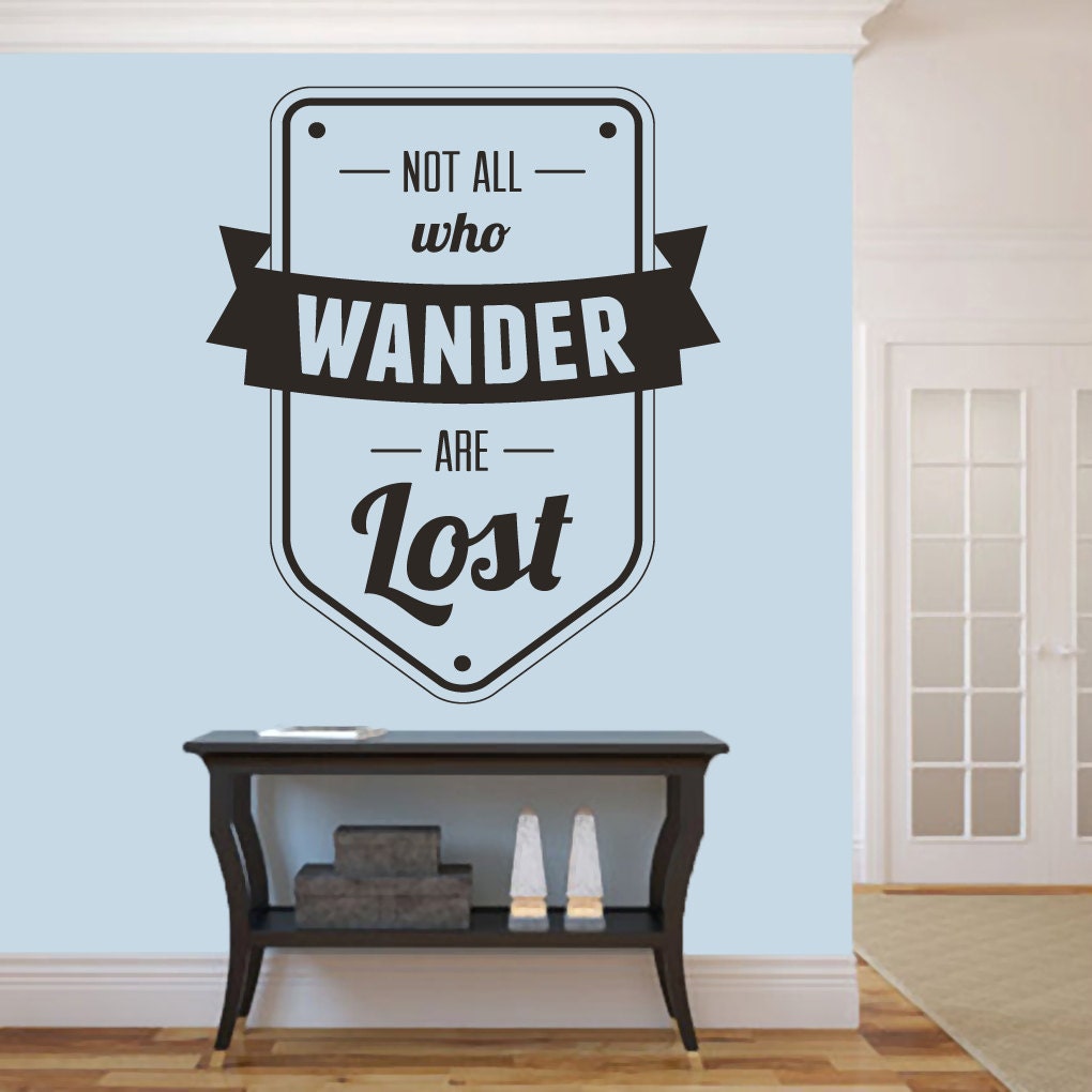 Not All Who Wander Are Lost Wall Decal Decorative Art Decor | Etsy