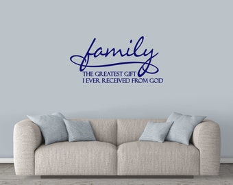 Family the Greatest Gift Quote Wall Decal, Family Pictures Religious Wall Quote