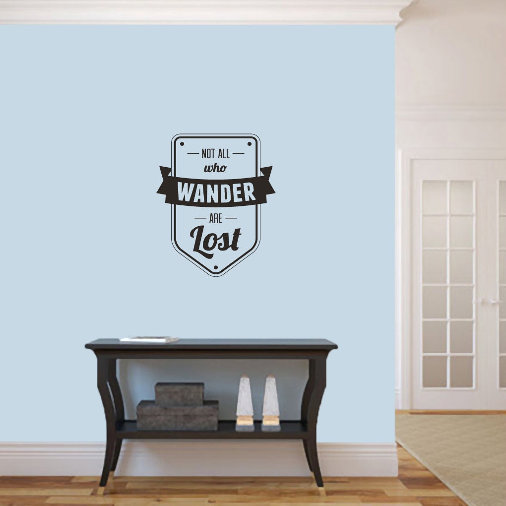Not All Who Wander Are Lost Wall Decal Decorative Art Decor | Etsy