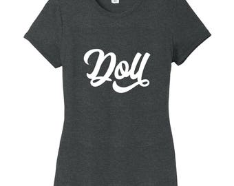 Doll Women's Fitted T-Shirt, Cute Quotes for Women and Girls, Gifts for Her