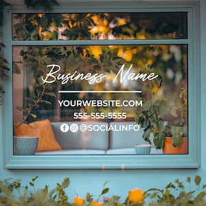 May include: A window with a business sign that says "Business Name", "YOURWEBSITE.COM", "555-555-5555", and "@SOCIALINFO".
