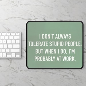 Funny Mouse Pad for the Office, Coworker Gift, Work Desk Decor, Tolerate People Quote Mousepad