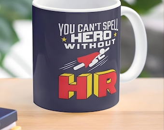 Funny HR Coffee Mug: Hero Gift for Human Resources Professional