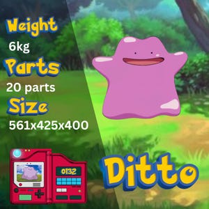 May include: A pink Ditto character with a smiling face, set against a green and brown background. The image includes text indicating the character's weight is 6kg, has 20 parts, and dimensions of 561x425x400. A red device with a Ditto image is also shown.