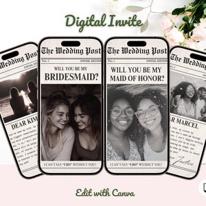 May include: Four digital invitations with a newspaper design. Each invitation has a headline that says "The Wedding Post" and asks "Will you be my bridesmaid?" or "Will you be my maid of honor?" The invitations feature photos of two women in each.