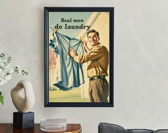 Funny Laundry Wall Art, Retro Style Poster, Real Men Do Laundry Sign, Humorous Home Decor, Vintage Laundry Room Art