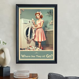 Retro Laundry Room Wall Art, Vintage Poster Where Do They All Go, Funny Decorative Art Print for Laundry Area, Cute House Decor