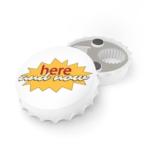 Here and Now Fridge Magnet Bottle Opener | Fun Kitchen Accessory for Entertaining, Unique Gift for Beer Lovers, Retro Vintage Design