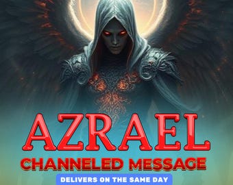 Channeled Message from Archangel Azrael, Personalized Guidance & Peace, Wisdom from the Angel of Transition, Comfort and Spiritual Support
