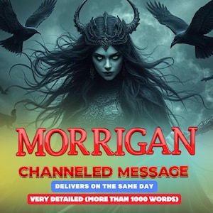 Channeled Message from The Morrigan, Personalized Guidance & Power, Wisdom from the Celtic Goddess of Sovereignty, Fate and Transformation