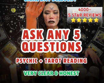 Ask Any 5 Questions, Intuitive Psychic + Tarot Reading, Same Day, Medium Reading, Spiritual Guidance