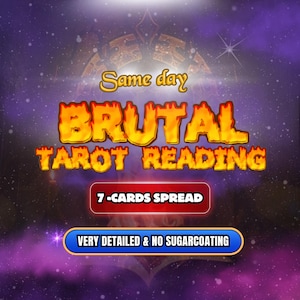 BRUTAL Tarot Reading, No Sugarcoating, Clairvoyant Reading, Honest & Blunt Psychic Reading, Telepathic and Raw Truth