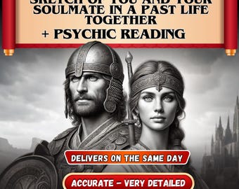 Past Life Soulmate Sketch & Reading, Your Past Names, Careers, Relationship, Karmic Debt, Twin Flame Connection, Soulmate Connection