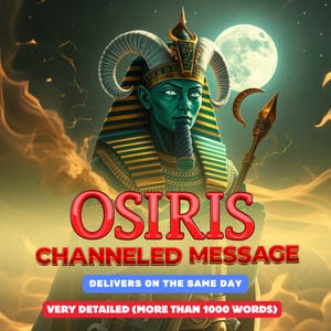 Puede incluir: Una ilustración digital del dios egipcio Osiris, representado con una cara verde, una corona dorada y un tocado a rayas doradas y negras. El texto "OSIRIS CHANNELED MESSAGE" está escrito en letras rojas debajo de la imagen. El texto "DELIVERS ON THE SAME DAY" está escrito en letras azules debajo del texto rojo. El texto "VERY DETAILED (MORE THAN 1000 WORDS)" está escrito en letras rojas debajo del texto azul.
