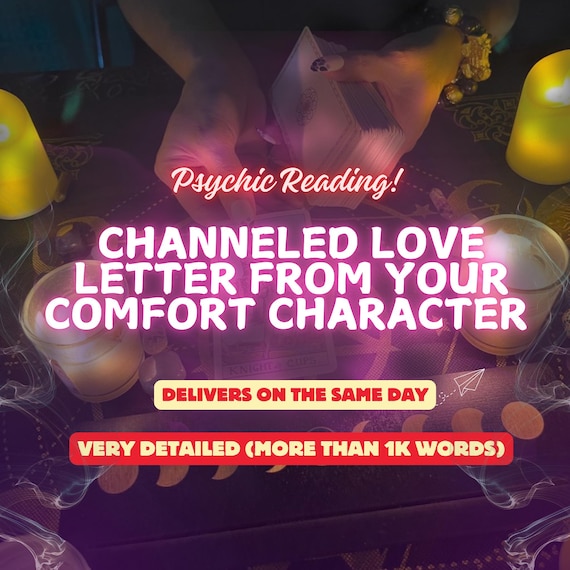 Channeled Love Letter from Your Comfort Character - Soul Connection Reading, Divine Message Delivery, Custom Comfort Character Communication
