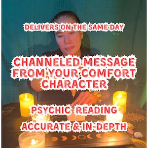Mensaje canalizado de tu personaje de confort: lectura de conexión del alma, entrega de mensajes divinos, comunicación personalizada con tu personaje de confort