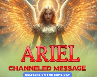 Channeled Message from Archangel Ariel, Personalized Guidance & Strength, Wisdom from the Angel of Nature, Courage and Manifestation