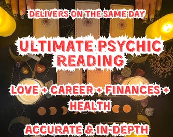 Ultimate Psychic Reading, Love Reading, Career Reading, Finances & Health Reading, Tarot Reading, Psychic Reading, In-Depth, SAME DAY