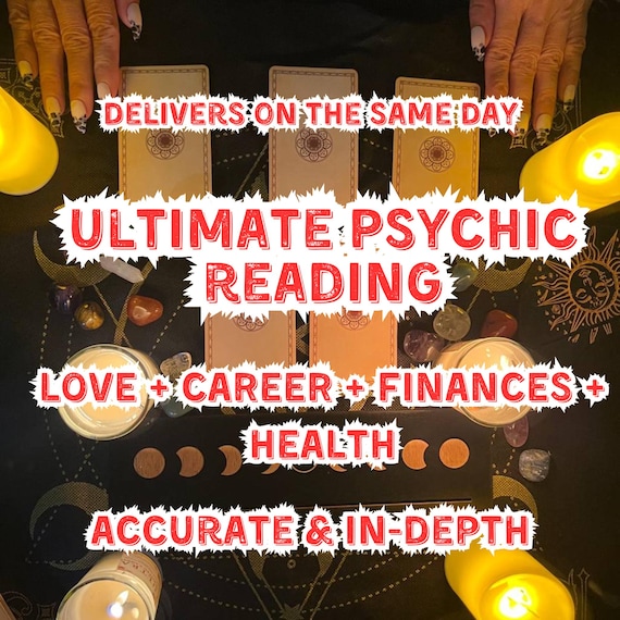 Ultimate Psychic Reading, Love Reading, Career Reading, Finances & Health Reading, Tarot Reading, Psychic Reading, In-Depth, SAME DAY
