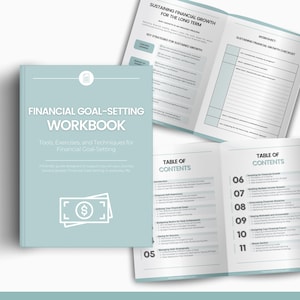 May include: A teal blue financial goal-setting workbook with a table of contents and a worksheet. The cover features a dollar sign icon and the text "Financial Goal-Setting Workbook".