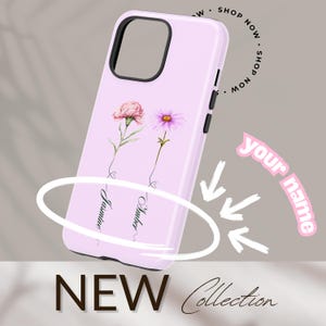 May include: A light purple phone case featuring floral illustrations of a pink carnation and a purple daisy. The case has the names "Jasmine" and "Amber" written below the flowers. The words "NEW Collection" are at the bottom.