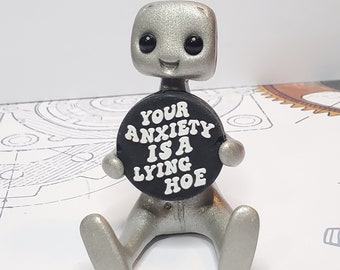 Your Anxiety Is A Lying H*e Robot Figurine Resin Art Toy Mental Health Kawaii Desk Buddy