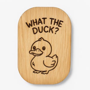 Funny Duck Fridge Magnet: Laser Engraved Wooden Humor