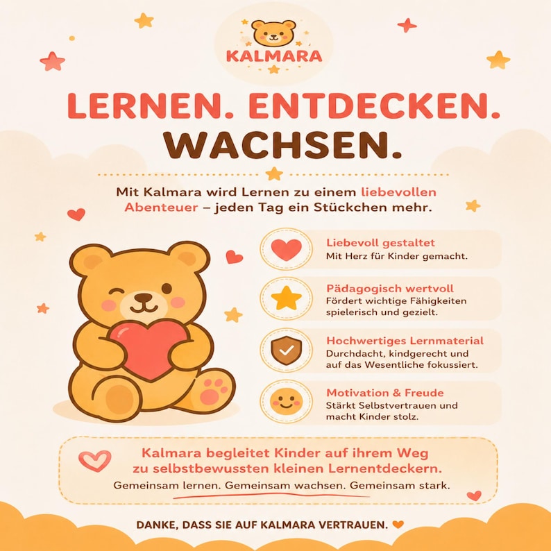 May include: A promotional poster for Kalmara featuring a cartoon teddy bear holding a red heart. The text reads: LERNEN. ENTDECKEN. WACHSEN. Mit Kalmara wird Lernen zu einem liebevollen Abenteuer. It lists features with icons: heart, star, shield, and smiley face.