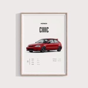 Op de afbeelding: Een ingelijste poster met een rode Honda Civic hatchback. De tekst luidt HONDA CIVIC, YEAR 1998, Engine 1.6 L, Power 185 hp, Torque 160 Nm, Weight 1250 kg, 0-100 km/h 6.6 sec en TOP Speed 225 km/h op een witte achtergrond.