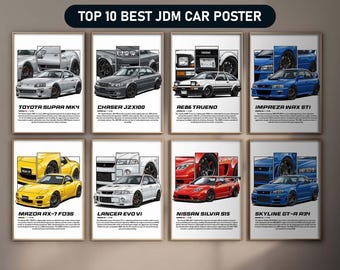 May include: A collection of ten framed posters featuring illustrations of iconic Japanese Domestic Market (JDM) cars. Each poster showcases a different car model, including the Toyota Supra MK4, and the Nissan Silvia S15. The text "TOP 10 BEST JDM CAR POSTER" is at the top.