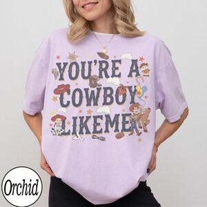 Retro Disney Pixar Toy Story 5 You're A Cowboy Like Me Shirt, You've Got A Friends In Me Shirt, WDW Disneyland Family Matching Trip Shirts Orchid