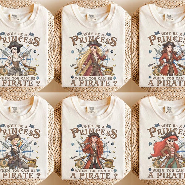 Vintage Disney Princess Pirate Shirt, Why Be a Princess When You Can Be a Pirate Tee, A Pirate’s Life for Me, Pirates Birthday Party Shirts