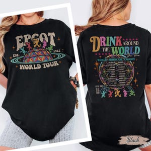 May include: Black t-shirt with "EPCOT World Tour" graphic on the front, featuring a colorful Spaceship Earth design and the year 1982. The back of the shirt says "Drink Around The World" with a list of countries.