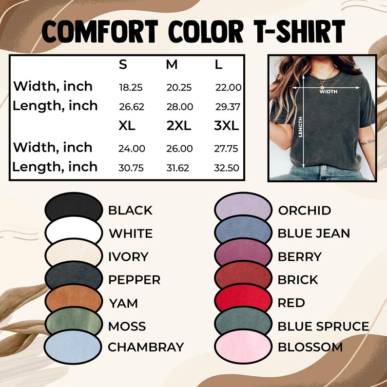 May include: A Comfort Color t-shirt size chart displaying width and length measurements in inches for sizes S through 3XL. The graphic includes a photo of a dark grey t-shirt with width and length arrows, and a list of color swatches with names.
