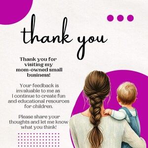 May include: A thank you message with a pink background and a cartoon illustration of a woman with long brown hair holding a child. The text reads "thank you" in large letters and includes a message thanking customers for visiting the mom-owned small business and asking for feedback.