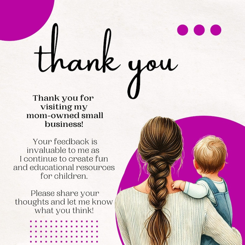 May include: A thank you message with a pink background and a cartoon illustration of a woman with long brown hair holding a child. The text reads "thank you" in large letters and includes a message thanking customers for visiting the mom-owned small business and asking for feedback.