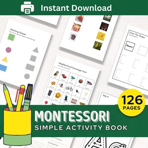 Könnte beinhalten: Montessori-Aktivitätsseiten mit Übungen wie Formen zuordnen, Zeichnen und einer Nachbarschafts-Schnitzeljagd. Ein gelber Stifthalter mit Stiften und Markern ist im Vordergrund. Der Text "Sofort-Download" und "126 Seiten" sind sichtbar.