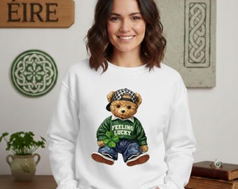 St Patricks Day Teddy Bear Shirt, "Feeling Lucky" Sweatshirt
