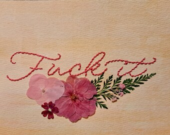 Snarky Hand Embroidery with Real Pressed Flowers