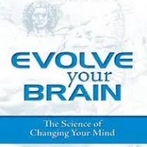 May include: Book cover with a blue and white design. The title is "Evolve Your Brain: The Science of Changing Your Mind" by Joe Dispenza, D.C.  The book cover features a drawing of a person's head.